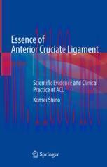 [PDF]Essence of Anterior Cruciate Ligament : Scientific Evidence and Clinical Practice of ACL