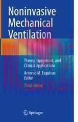 [PDF]Noninvasive Mechanical Ventilation: Theory, Equipment, and Clinical Applications