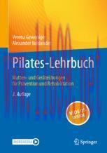 [PDF]Pilates-Lehrbuch: Matten- und Geräteübungen für Prävention und Rehabilitation