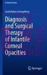 [PDF]Diagnosis and Surgical Therapy of Infantile Corneal Opacities