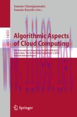 [PDF]Algorithmic Aspects of Cloud Computing: 8th International Symposium, ALGOCLOUD 2023, Amsterdam, The Netherlands, September 5, 2023, Revised Selected Papers