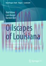[PDF]Oilscapes of Louisiana: Neopragmatic Reflections on the Ambivalent Aesthetics of Landscape Constructions