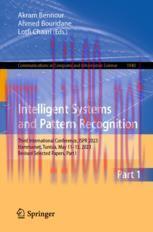 [PDF]Intelligent Systems and Pattern Recognition: Third International Conference, ISPR 2023, Hammamet, Tunisia, May 11–13, 2023, Revised Selected Papers, Part I