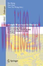 [PDF]Myopic Maculopathy Analysis: MICCAI Challenge MMAC 2023, Held in Conjunction with MICCAI 2023, Virtual Event, October 8–12, 2023, Proceedings