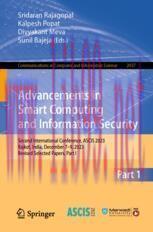 [PDF]Advancements in Smart Computing and Information Security: Second International Conference, ASCIS 2023, Rajkot, India, December 7–9, 2023, Revised Selected Papers, Part I