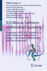[PDF]XLVI Mexican Conference on Biomedical Engineering: Proceedings of CNIB 2023, November 2–4, 2023, Villahermosa Tabasco, México - Volume 2: Biomechanics, Rehabilitation and Clinical Engineering