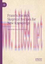 [PDF]Francis Bacon’s Skeptical Recipes for New Knowledge