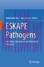 [PDF]ESKAPE Pathogens: Detection, Mechanisms and Treatment Strategies