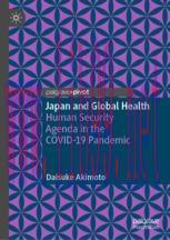 [PDF]Japan and Global Health: Human Security Agenda in the COVID-19 Pandemic