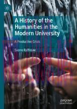 [PDF]A History of the Humanities in the Modern University: A Productive Crisis