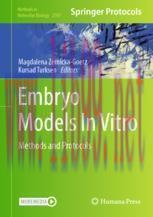 [PDF]Embryo Models In Vitro: Methods and Protocols