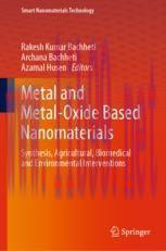 [PDF]Metal and Metal-Oxide Based Nanomaterials: Synthesis, Agricultural, Biomedical and Environmental Interventions