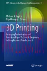 [PDF]3D Printing: Emerging Technologies and Functionality of Polymeric Excipients in Drug Product Development
