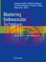 [PDF]Mastering Endovascular Techniques: Tips and Tricks in Endovascular Surgery