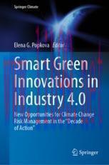 [PDF]Smart Green Innovations in Industry 4.0: New Opportunities for Climate Change Risk Management in the “Decade of Action”