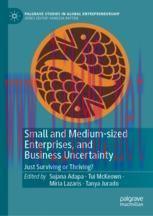 [PDF]Small and Medium-sized Enterprises, and Business Uncertainty: Just Surviving or Thriving?