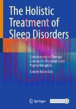 [PDF]The Holistic Treatment of Sleep Disorders: Complementary Therapy Concept for Physicians and Psychotherapists
