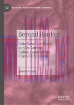 [PDF]Beyond Borders: Indo-Sasanian Trade and Its Central Indian Connections (Circa CE 300–700)