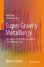 [PDF]Super Gravity Metallurgy: Separation of Valuable Component in Metallurgical Slag