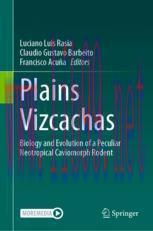 [PDF]Plains Vizcachas: Biology and Evolution of a Peculiar Neotropical Caviomorph Rodent