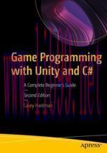 [PDF]Game Programming with Unity and C#: A Complete Beginner’s Guide