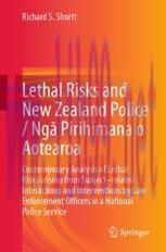 [PDF]Lethal Risks and New Zealand Police / Ngā Pirihimana o Aotearoa: Contemporary Analysis of Lethal Risks arising from_ Subject–related Interactions and Interventions by Law Enforcement Officers in a National Police Service