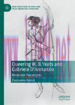[PDF]Queering W. B. Yeats and Gabriele D’Annunzio: Modernist Playwrights