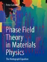 [PDF]Phase Field Theory in Materials Physics: The Hodograph Equation