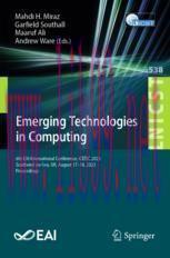 [PDF]Emerging Technologies in Computing: 6th EAI International Conference, iCETiC 2023, Southend-on-Sea, UK, August 17-18, 2023, Proceedings