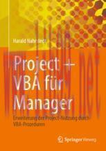 [PDF]Project + VBA für Manager: Erweiterung der Project-Nutzung durch VBA-Prozeduren