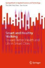 [PDF]Smart and Healthy Walking: Toward Better Health and Life in Smart Cities