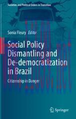 [PDF]Social Policy Dismantling and De-democratization in Brazil: Citizenship in Danger