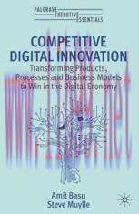 [PDF]Competitive Digital Innovation: Transforming Products, Processes and Business Models to Win in the Digital Economy 