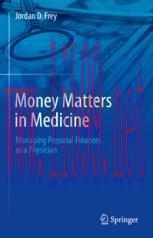 [PDF]Money Matters in Medicine: Managing Personal Finances as a Physician 