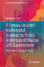 [PDF]A Corpus-assisted Multimodal Analysis to Policy Addresses of Macao SAR Government: Two Decades of Change in Macao