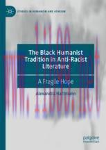 [PDF]The Black Humanist Tradition in Anti-Racist Literature: A Fragile Hope