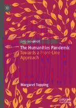 [PDF]The Humanities Pandemic: Towards a Front-Line Approach