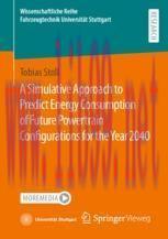 [PDF]A Simulative Approach to Predict Energy Consumption of Future Powertrain Configurations for the Year 2040