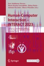 [PDF]Human-Computer Interaction – INTERACT 2023: 19th IFIP TC13 International Conference, York, UK, August 28 – September 1, 2023, Proceedings, Part IV