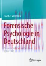 [PDF]Forensische Psychologie in Deutschland: Zeugenschaft des Verbrechens, 1880-1939