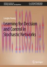 [PDF]Learning for Decision and Control in Stochastic Networks