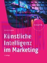 [PDF]Künstliche Intelligenz im Marketing: Was sich hinter KI verbirgt und wie das Marketing von ihr profitieren kann