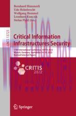 [PDF]Critical Information Infrastructures Security: 17th International Conference, CRITIS 2022, Munich, Germany, September 14–16, 2022, Revised Selected Papers