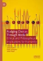 [PDF]Nudging Choices Through Media: Ethical and philosophical implications for humanity