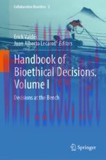 [PDF]Handbook of Bioethical Decisions. Volume I: Decisions at the Bench