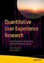 [PDF]Quantitative User Experience Research:  Informing Product Decisions by Understanding Users at Scale