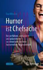 [PDF]Humor ist Chefsache: Besser führen, verhandeln und präsentieren – so entwickeln Sie Ihren humorvollen Fingerabdruck