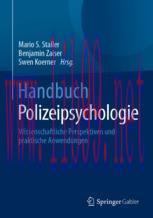 [PDF]Handbuch Polizeipsychologie: Wissenschaftliche Perspektiven und praktische Anwendungen