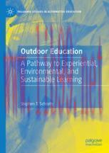 [PDF]Outdoor Education: A Pathway to Experiential, Environmental, and Sustainable Learning