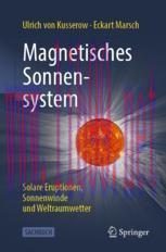 [PDF]Magnetisches Sonnensystem: Solare Eruptionen, Sonnenwinde und Weltraumwetter